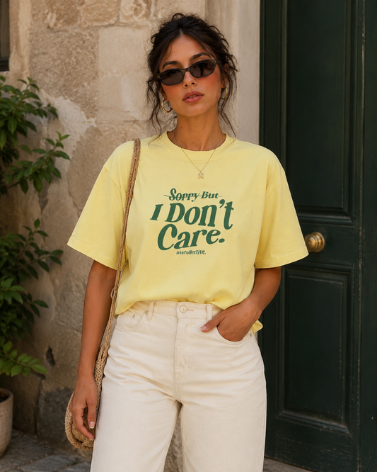 Sorry But I Don't Care