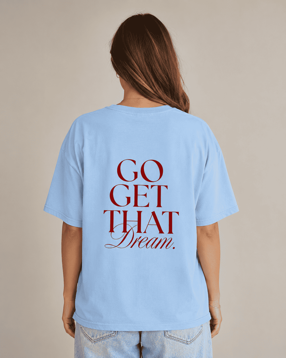 Go Get That Dream